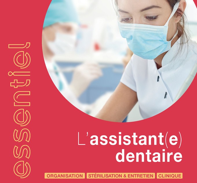 Essentiel Lassistant E Dentaire L Information Dentaire